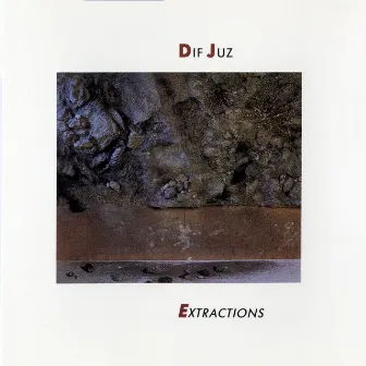 Extractions by Dif Juz