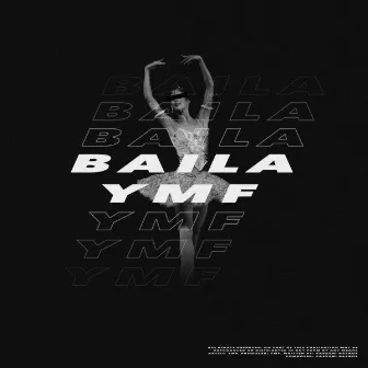 Baila by YMF