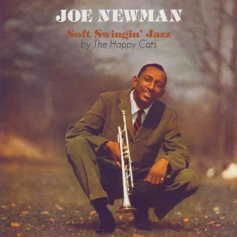 Soft Swingin' Jazz by Joe Newman