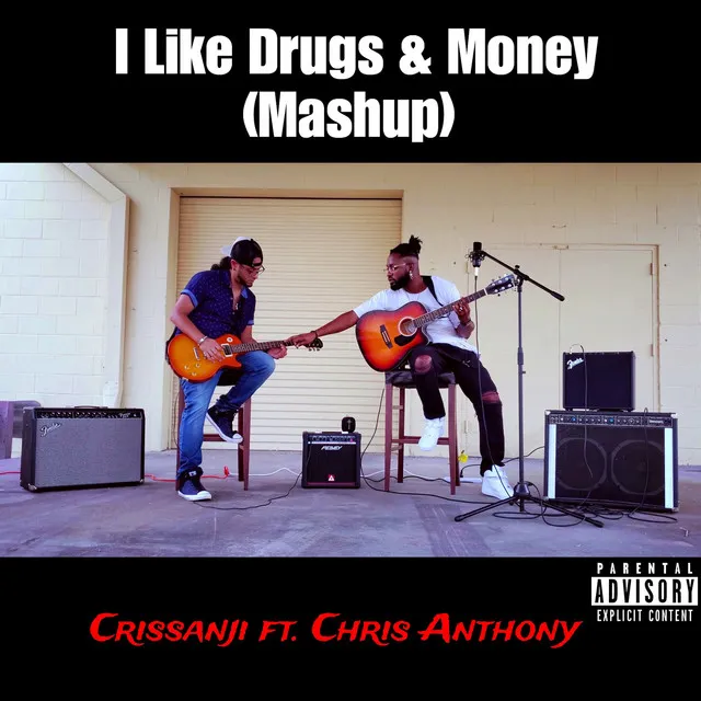 I Like Drugs & Money( Mashup)