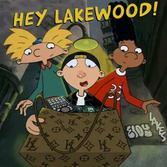 Hey Lakewood! by Lakewood