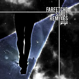 Strut Remixes by FarfetchD