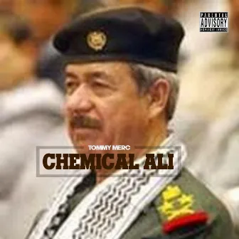 Chemical Ali by Tommy Merc