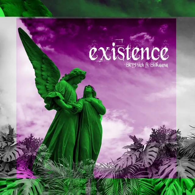 Existence