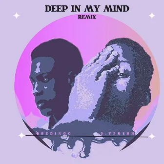 Deep In My Mind (Remix) by Obedingo