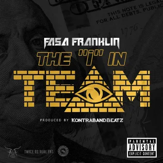 The I in Team by Fasa Franklin