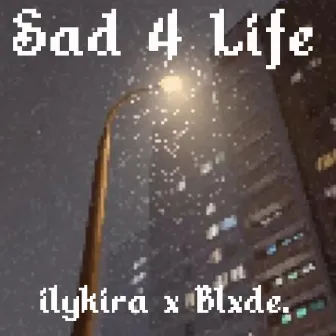 Sad 4 Life by ilykira