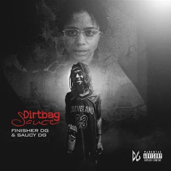 Dirtbag Sauce by Saucy DG