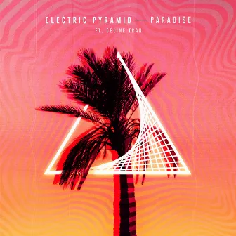 Paradise by Electric Pyramid