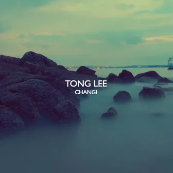 Changi by Tong Lee