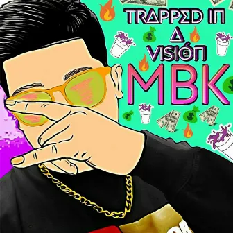 Trapped in a Vision by MBK