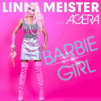 Barbie Girl feat. Agera (feat. Agera) by Linni Meister