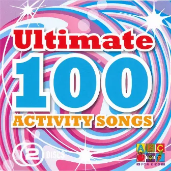 Ultimate 100 Activity Songs by ABC Kids