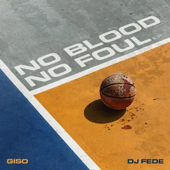 No Blood No Foul - EP by Giso