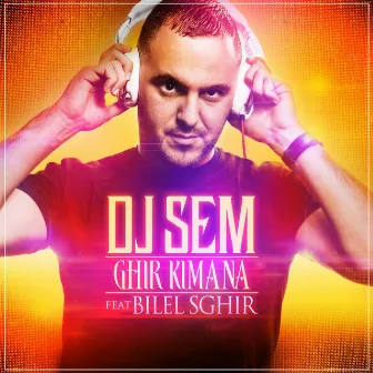 Ghir Kimana by Bilel Sghir