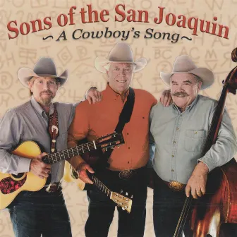 A Cowboy's Song by Sons Of The San Joaquin