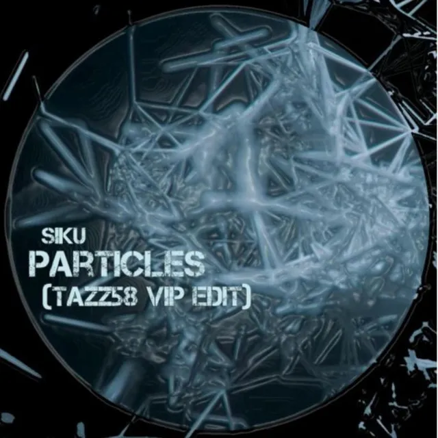 Particles - VIP EDIT