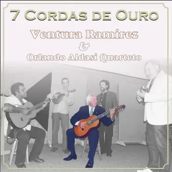 7 Cordas de Ouro by Ventura Ramirez