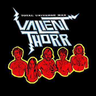 Total Universe Man by Valient Thorr