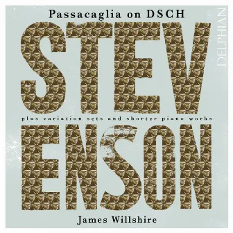 Ronald Stevenson: Passacaglia on DSCH by Ronald Stevenson