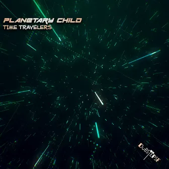 Time Travelers by Planetary Child