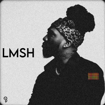 LMSH by O Banga