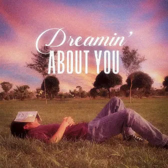 Dreamin' About You by aaddidevv