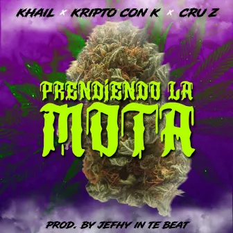 Prendiendo la Mota by Cru-Z