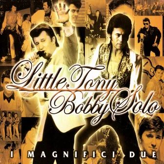 I magnifici due by Bobby Solo