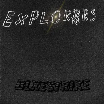 Explorers by Blxestrike