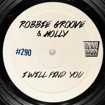 I Will Find You by Robbie Groove