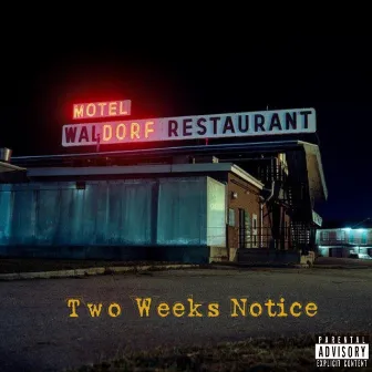 Two Weeks Notice by Randy P