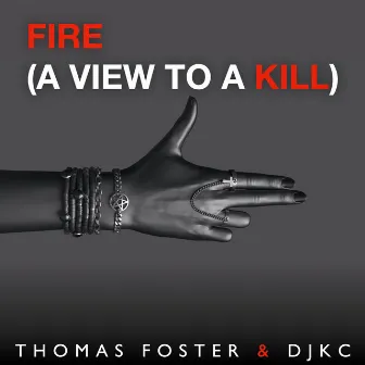 Fire (A View to a Kill) by DJKC