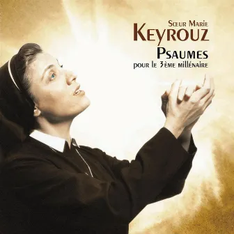 Psalms for the Third Millenium by Sœur Marie Keyrouz