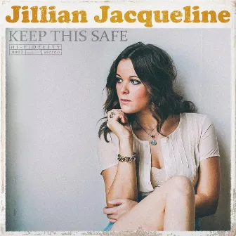 Keep This Safe by Jillian Jacqueline