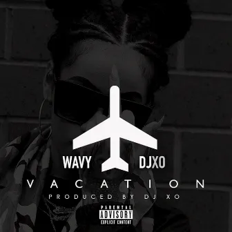 Vacation (I Just Met a Bad Bitch) by soWAYV