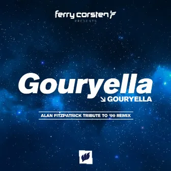 Gouryella (Alan Fitzpatrick Tribute To '99 Remix) by Alan Fitzpatrick