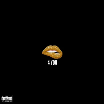 4 You by Mozayy Escobar