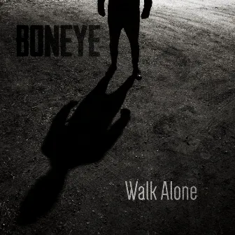 Walk Alone by Boneye