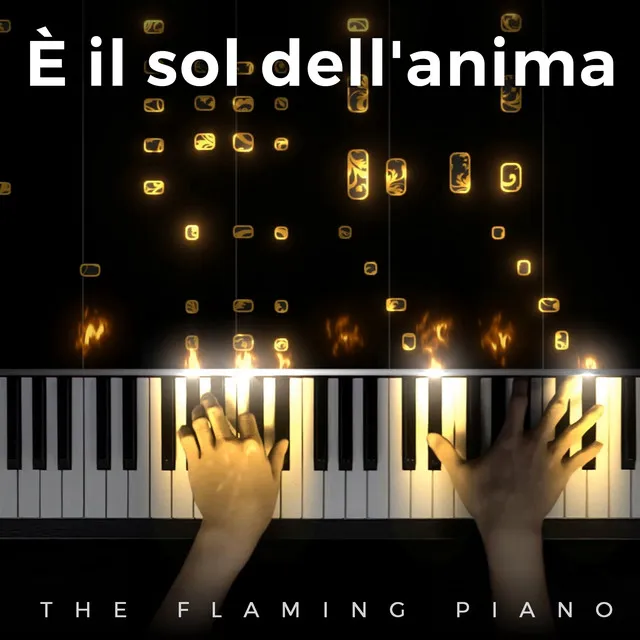 È il sol dell'anima (Piano Arrangement by Luigi Truzzi)