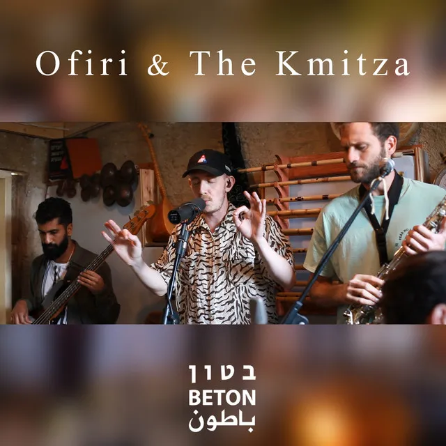 Ofiri & The Kmiza – Beton Sessions