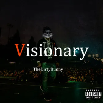 Visionary by TheDirtyBunny