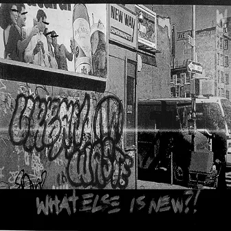 What Else is New?! by Urban Waste