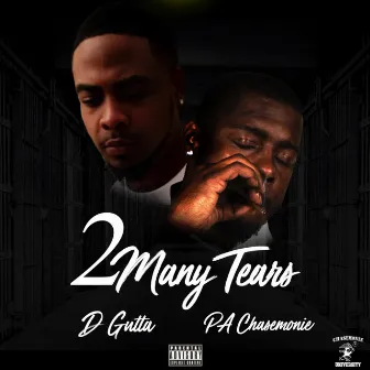 2 Many Tears by D-Gutta