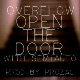 Open The Door by Overflow