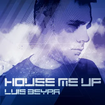 House Me Up by Luis Beyra