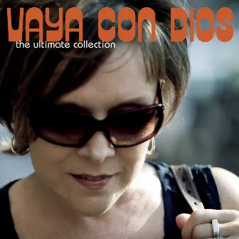 The Ultimate Collection by Vaya Con Dios