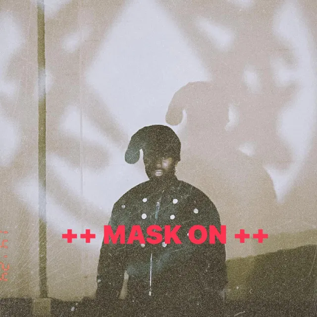 ++ Mask On ++