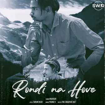 Rondi Na Hove by Rajveer