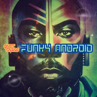 Funky Android by Quiet Chaos